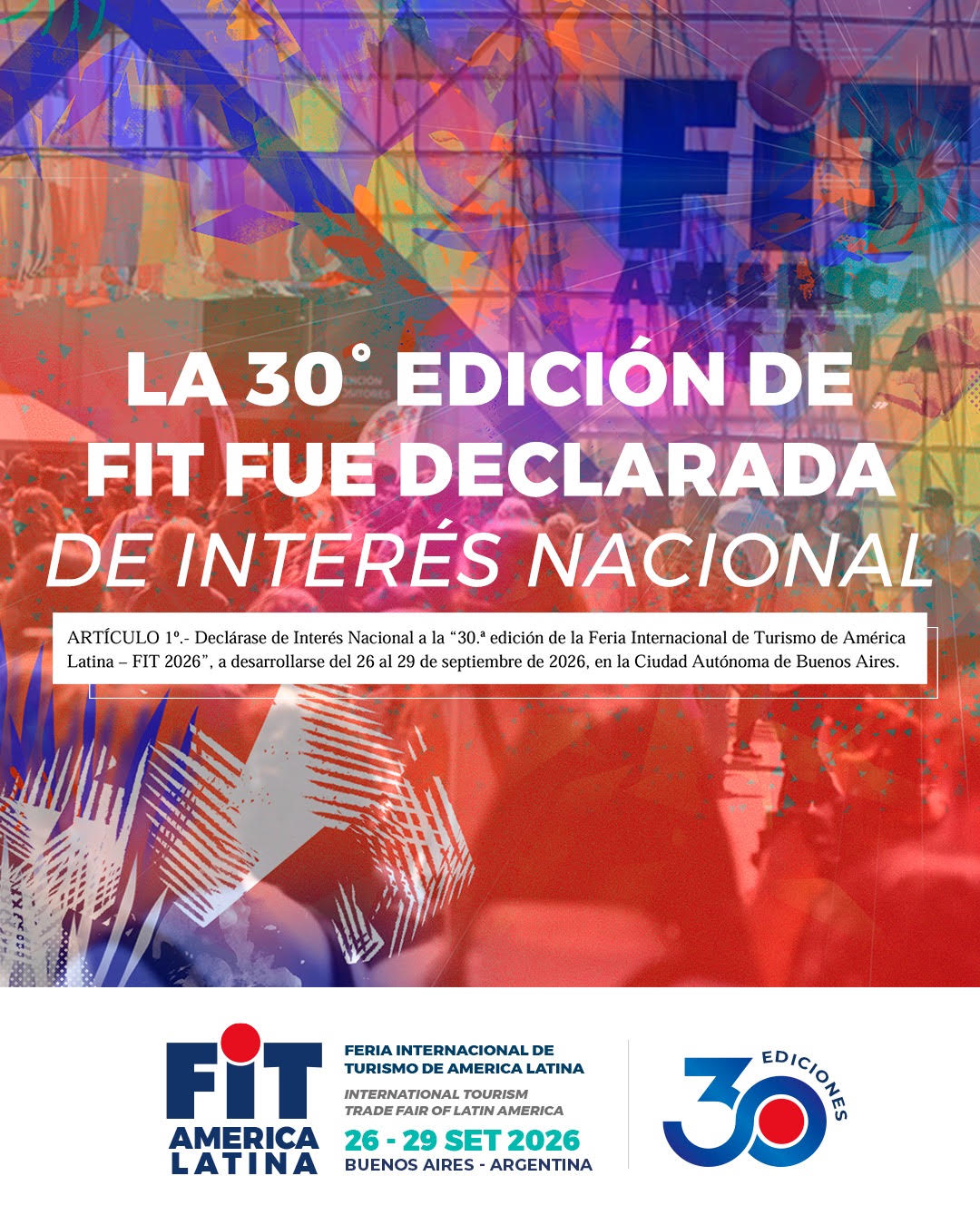 LA FERIA INTERNACIONAL DE TURISMO CELEBRA SUS 30 EDICIONES   